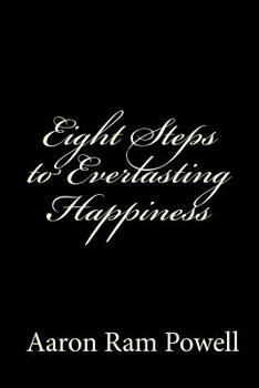 Paperback Eight Steps to Everlasting Happiness Book