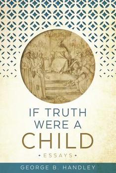 Paperback If Truth Were a Child Book