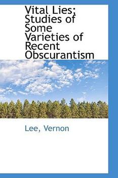 Paperback Vital Lies; Studies of Some Varieties of Recent Obscurantism Book