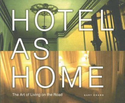 Paperback Hotel as Home: The Art of Living on the Road Book