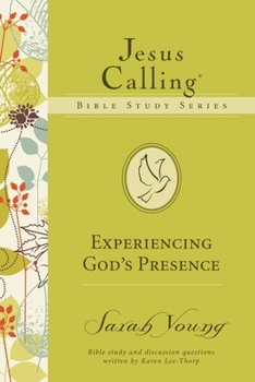 Experiencing God's Presence - Book  of the Jesus Calling Bible Studies