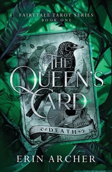 The Queen's Card: A Sleeping Beauty Retelling (Fairytale Tarot)