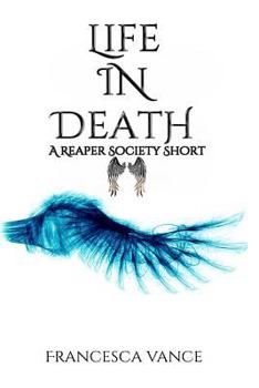 Paperback Life In Death: A Reaper Society Novella Book