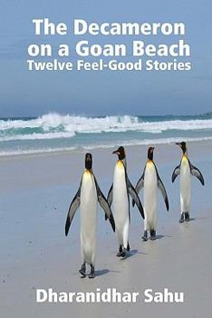 Paperback The Decameron On A Goan Beach: Twelve Feel-Good Stories Book