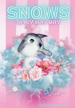 Snow's Spicy Hay Day