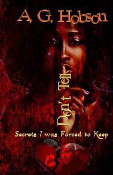 Paperback Don't Tell: Secrets I was Forced to Keep Book