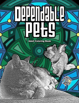 Paperback Dependable Pets: Adult Coloring Book