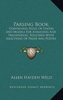 Parsing Book: Containing Rules of Syntax, And Models for Analyzing And