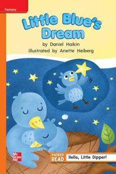 Paperback Reading Wonders, Grade 1, Leveled Reader Little Blue's Dream, Approaching, Unit 5, 6-Pack Book