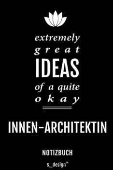 Notizbuch für Innen-Architekten / Innen-Architekt / Innen-Architektin: Originelle Geschenk-Idee [120 Seiten kariertes blanko Papier] (German Edition)