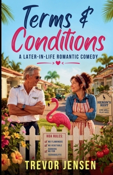 Terms & Conditions: A Later-in-Life Romantic Comedy