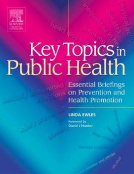 Paperback Key Topics in Public Health: Essential Briefings on Prevention and Health Promotion Book