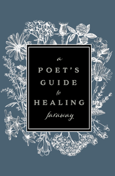 Paperback A Poet's Guide to Healing Book