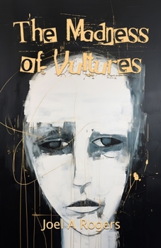 Paperback The Madness of Vultures: poems 1989-2001 Book