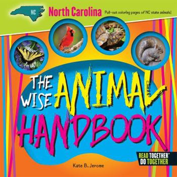 Hardcover The Wise Animal Handbook North Carolina Book