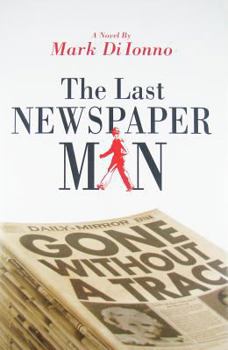 Hardcover The Last Newspaperman Book