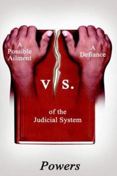 Paperback A Possible Ailment vs. a Defiance of the Judicial System Book
