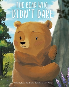 Hardcover The Bear Who Didn't Dare Book