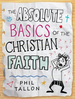 Unknown Binding The Absolute Basics of the Christian Faith DVD Book