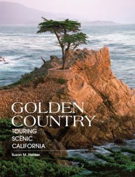 Paperback Golden Country: Touring Scenic California Book