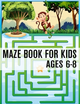 Paperback Maze Book For Kids Ages 6-8: (Kids Maze Book) (Volume 1) Book