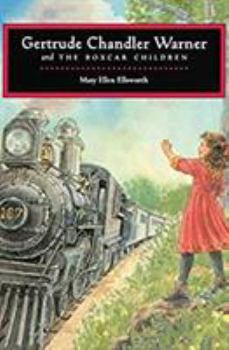 Hardcover Gertrude Chandler Warner and the Boxcar Children Book