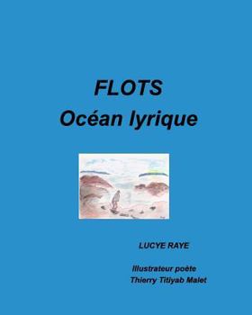 Paperback Flots: Océan lyrique [French] Book