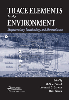 Paperback Trace Elements in the Environment: Biogeochemistry, Biotechnology, and Bioremediation Book