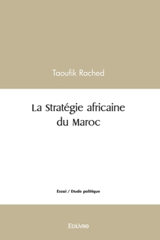 Paperback La Stratégie africaine du Maroc [French] Book