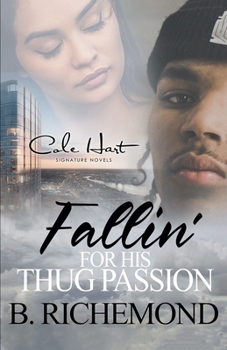 Paperback Fallin' For His Thug Passion: An African American Romance Book