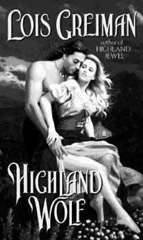 Highland Wolf (Scottish Set Series , No 3) - Book #3 of the Highland Brides