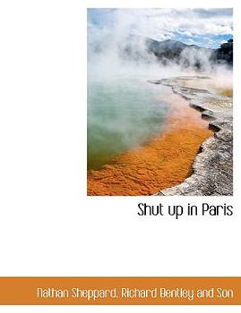 Shut up in Paris