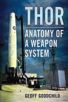 Hardcover Thor: Anatomy of a Weapon System Book