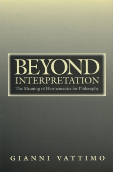 Paperback Beyond Interpretation: The Meaning of Hermeneutics for Philosophy Book