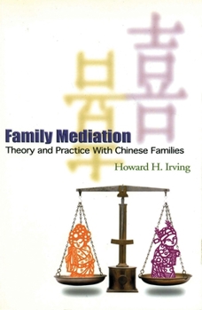 Paperback Family Mediation: Theory and Practice with Chinese Families Book