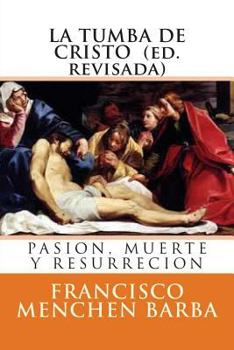 Paperback La tumba de Cristo: Pasion, muerte y resurreccion [Spanish] Book