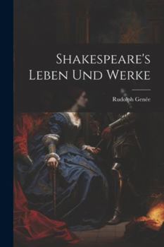 Paperback Shakespeare's Leben Und Werke [German] Book