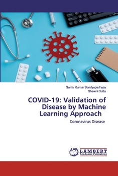 Paperback Covid-19: Validation of Disease by Machine Learning Approach Book