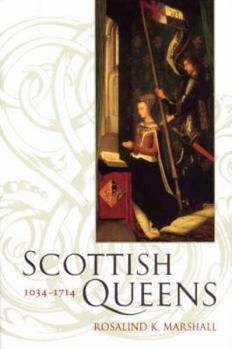 Scottish Queens 1034 - 1714