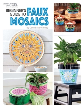 Beginners Guide to Faux Mosaics | Crafting | Leisure Arts (7063)