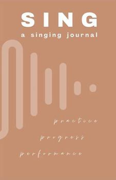 Paperback SING: A Singing Journal Book