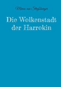 Paperback Die Wolkenstadt der Harrokin [German] Book