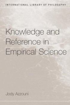 Paperback Knowledge and Reference in Empirical Science Book