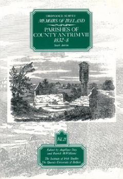 Paperback Ordnance Survey Memoirs of Ireland, Vol 21: County Antrim VII, 1832-38 Book