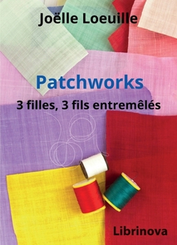 Paperback Patchworks [French] Book