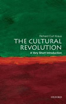 The Cultural Revolution: A Very Short Introduction - Book  of the Oxford's Very Short Introductions series