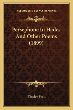 Persephone In Hades And Other Poems