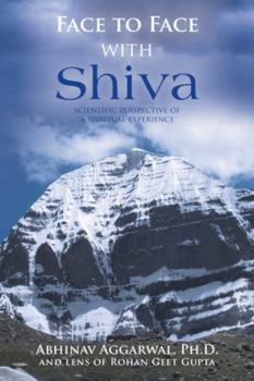 Paperback Face to Face with Shiva: Scientific Perspective of a Spiritual Experience Book