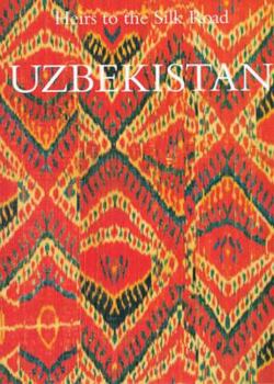 Hardcover Uzbekistan: Heirs to the Silk Road Book