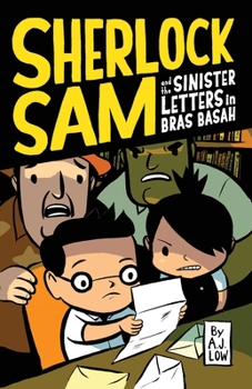 Paperback Sherlock Sam and the Sinister Letters in Bras Basah: Volume 3 Book